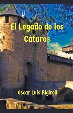 portada El Legado de los Cátaros (in Spanish)