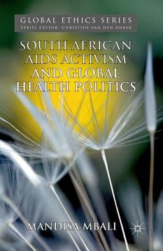 portada South African AIDS Activism and Global Health Politics (en Inglés)