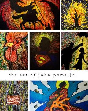 portada The Art of John Poma Jr.: Unique. Beautiful. Amazing. (en Inglés)
