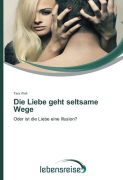 portada Die Liebe Geht Seltsame Wege