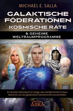 portada Galaktische Föderationen & Kosmische Räte: Die Menschheit Schließt Sich der Galaktischen Gemeinschaft an (in German)