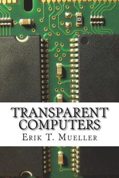 portada Transparent Computers: Designing Understandable Intelligent Systems (en Inglés)