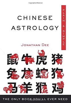 portada Chinese Astrology, Plain & Simple: The Only Book You'Ll Ever Need