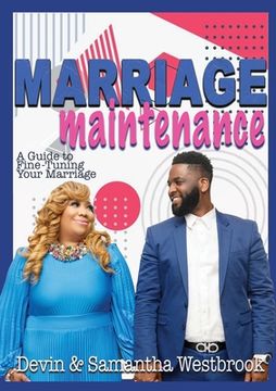 portada Marriage Maintenance: A Guide To Fine-Tuning Your Marriage (in English)