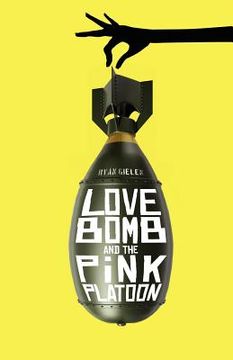 portada love bomb and the pink platoon (in English)