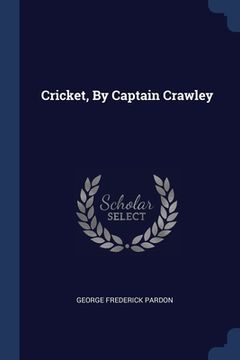 portada Cricket, By Captain Crawley (en Inglés)