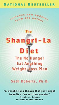 portada The Shangri-La Diet: The no Hunger eat Anything Weight-Loss Plan (en Inglés)