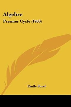portada algebre: premier cycle (1903) (in English)