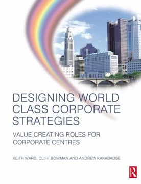 portada Designing World Class Corporate Strategies (en Inglés)