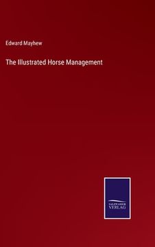 portada The Illustrated Horse Management (en Inglés)