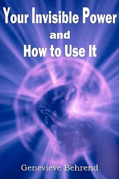 portada your invisible power and how to use it (en Inglés)