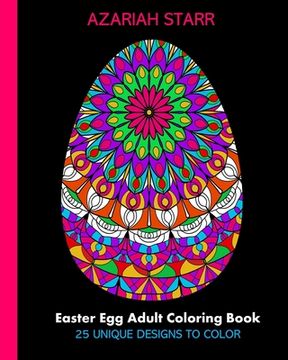 portada Easter Egg Adult Coloring Book: 25 Unique Designs To Color (en Inglés)