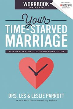 portada Your Time-Starved Marriage Workbook for Women: How to Stay Connected at the Speed of Life 
