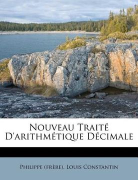 portada Nouveau Traité d'Arithmétique Décimale (in French)