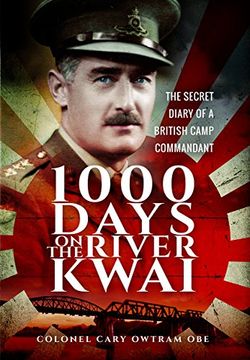 portada 1000 Days on the River Kwai: The Secret Diary of a British Camp Commandant (en Inglés)