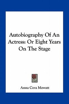 portada autobiography of an actress: or eight years on the stage