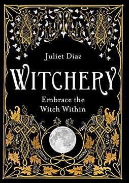 portada Witchery: Embrace the Witch Within (en Inglés)