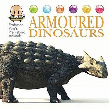 portada Armoured Dinosaurs (Professor Pete's Prehistoric Animals)