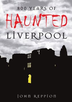 portada 800 Years of Haunted Liverpool (en Inglés)
