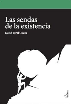 portada Las Sendas de la Existencia de David Peral Guaza(Talón de Aquiles. )