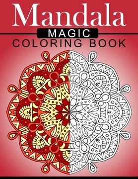 portada Mandala MAGIC Coloring Book: Mood Enhancing Mandalas (Mandala Coloring Books for Relaxation)