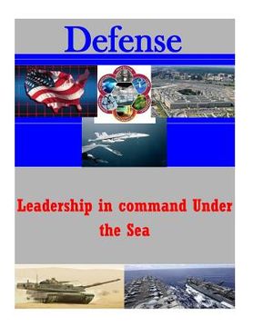 portada Leadership in command Under the Sea (en Inglés)