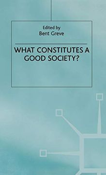 portada What Constitutes a Good Society? (en Inglés)
