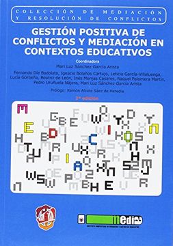 portada Gestión Positiva de Conflictos y Mediación en Contextos Educativos: Premio Ammi 2014 a la Mejor Publicación Sobre Mediación (Mediación y Resolución de Conflictos)