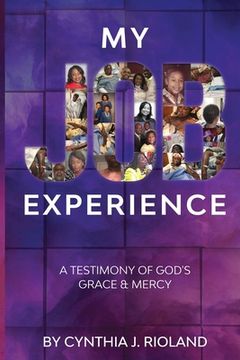 portada My Job Experience: A Testimony of God's Grace & Mercy (en Inglés)
