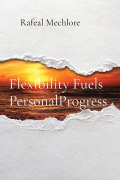 portada Flexibility Fuels PersonalProgress (en Inglés)