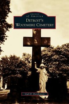 portada Detroit's Woodmere Cemetery (en Inglés)