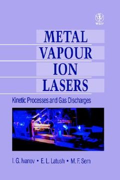 portada metal vapour ion lasers: kinetic processes and gas discharges (en Inglés)