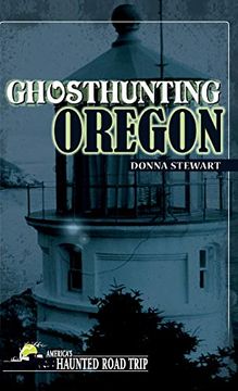 portada Ghosthunting Oregon (America's Haunted Road Trip) (en Inglés)