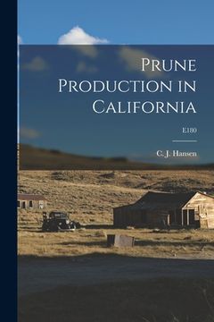 portada Prune Production in California; E180