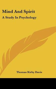 portada mind and spirit: a study in psychology (in English)