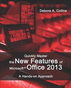 portada quickly master the new features of microsoft office 2013 (in English)