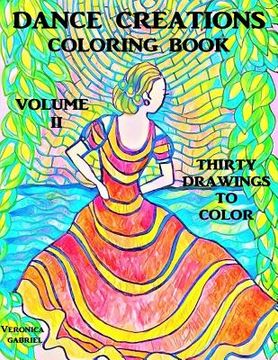 portada Dance Creations Coloring Book: Volume II: Thirty Drawings to Color (en Inglés)