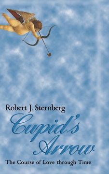 portada Cupid's Arrow: The Course of Love Through Time (in English)