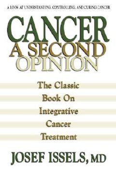 portada cancer: a second opinion: a look at understanding, controlling, and curing cancer (en Inglés)