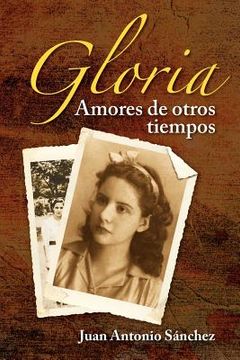 portada gloria, amores de otros tiempos (in English)