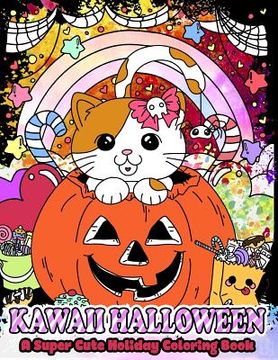 portada Kawaii Halloween: A Super Cute Holiday Coloring Book (en Inglés)