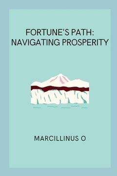 portada Fortune's Path: Navigating Prosperity (en Inglés)