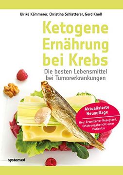 portada Ketogene Ernährung bei Krebs: Die Besten Lebensmittel bei Tumorerkrankungen (in German)