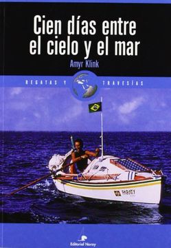 portada Cien Días. Entre el Cielo y el mar (Relatos de Regatas y Travesías) (in Spanish)