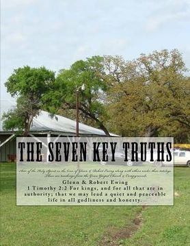 portada The Seven Key Truths: Teachings & History (en Inglés)
