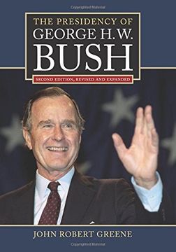 portada The Presidency of George H.W. Bush (American Presidency Series)