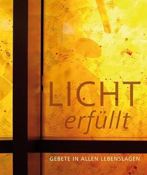 portada Lichterfüllt: Gebete in Allen Lebenslagen (en Alemán)