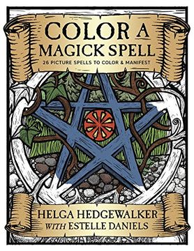 portada Color a Magick Spell: 26 Picture Spells to Color & Manifest (in English)