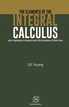 portada The Elements of the Integral Calculus (en Inglés)
