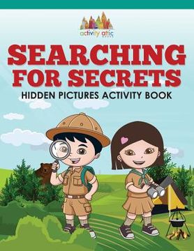 portada Searching For Secrets: Hidden Pictures Activity Book (en Inglés)